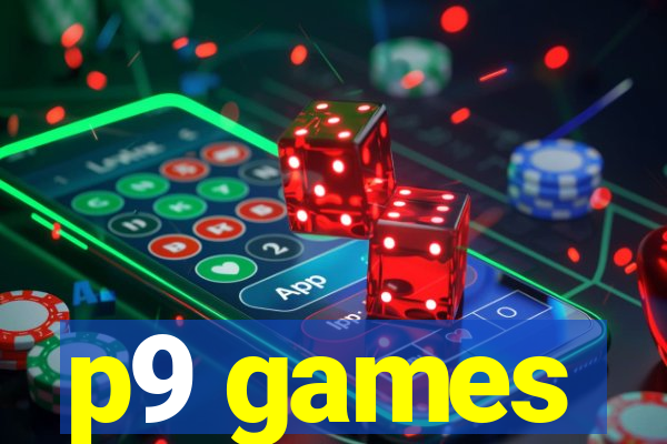 p9 games